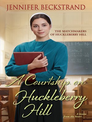 cover image of A Courtship on Huckleberry Hill